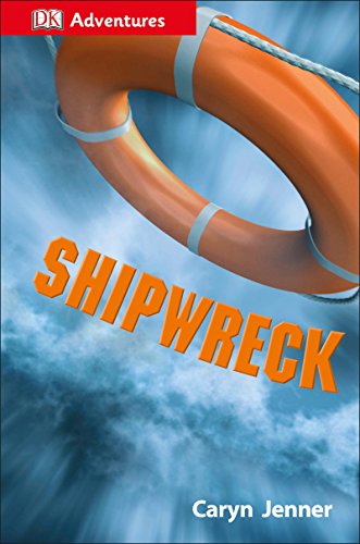 Beispielbild fr DK Adventures: Shipwreck : Surviving the Storm zum Verkauf von Better World Books: West