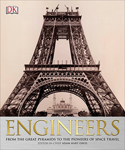 9781465435972: Engineers: From the Great Pyramids to the Pioneers of Space Travel