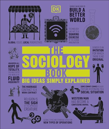 Beispielbild fr The Sociology Book : Big Ideas Simply Explained zum Verkauf von Better World Books