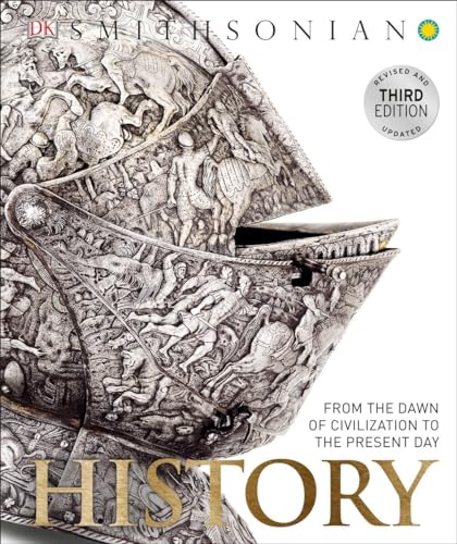 History: From the Dawn of Civilization to the Present Day