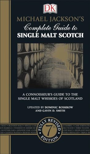 Stock image for Michael Jacksons Complete Guide to Single Malt Scotch: A Connoisseurs Guide to the Single Malt Whiskies of Scotland for sale by Seattle Goodwill