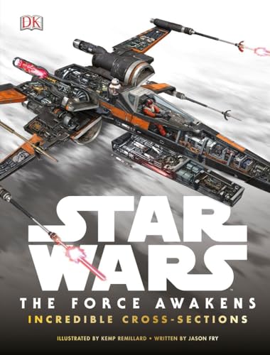 9781465438157: Star Wars: The Force Awakens Incredible Cross-Sections