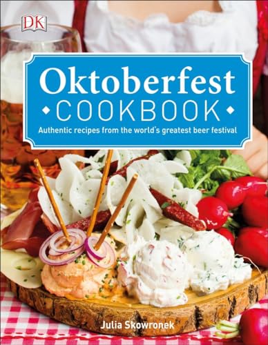 Stock image for Oktoberfest Cookbook: Authentic Recipes from the World S Greatest Beer Festival for sale by ThriftBooks-Atlanta
