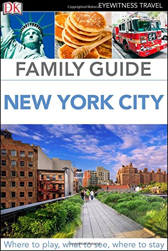 Imagen de archivo de Family Guide New York City (Dk Eyewitness Travel Family Guide) a la venta por SecondSale