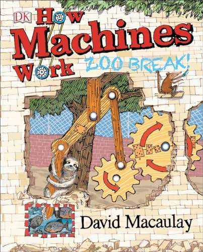 Stock image for How Machines Work: Zoo Break! (DK David Macaulay How Things Work) for sale by Goodwill of Colorado