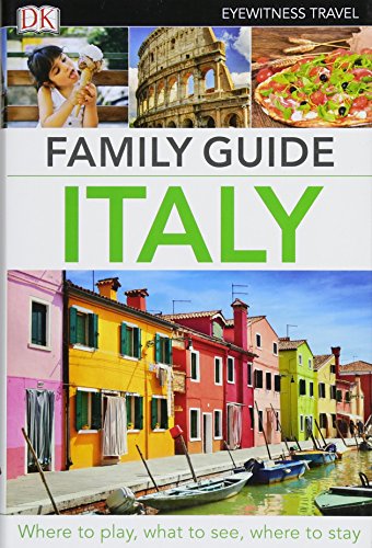 9781465440587: Dk Eyewitness Family Guide Italy (Dk Eyewitness Travel Family Guide) [Idioma Ingls]