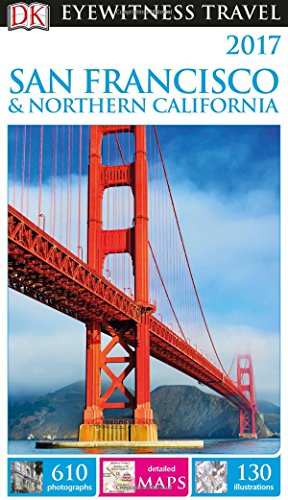 9781465441294: Dk Eyewitness 2017 San Francisco & Northern California (Dk Eyewitness Travel Guide) [Idioma Ingls]