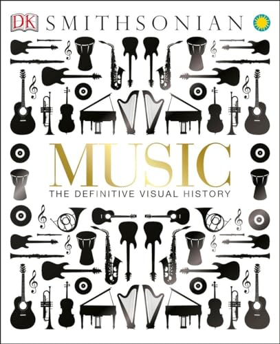 9781465442468: Music: The Definitive Visual History (Dk Smithsonian)