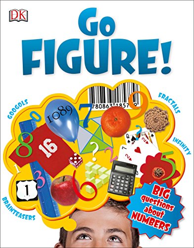 Imagen de archivo de Go Figure!: Big Questions about Numbers a la venta por ThriftBooks-Dallas