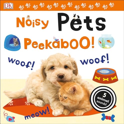 Beispielbild fr Noisy Pets Peekaboo!: 5 Animal Sounds! (Noisy Peekaboo!) zum Verkauf von BooksRun