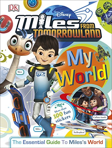 9781465444639: My World: Miles from Tomorrowland