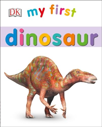 Beispielbild fr My First Dinosaur zum Verkauf von Better World Books