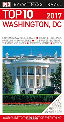 9781465445575: Dk Eyewitness Top 10 Washington, D.c. (Dk Eyewitness Top 10 Travel Guide)