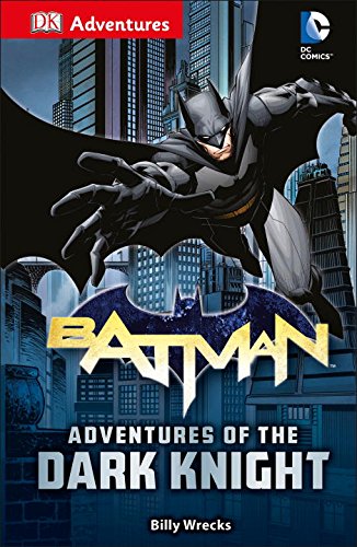 Imagen de archivo de DK Adventures: DC Comics: Batman: Adventures of the Dark Knight a la venta por Better World Books