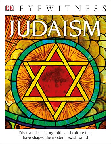 Beispielbild fr DK Eyewitness Books: Judaism : Discover the History, Faith, and Culture That Have Shaped the Modern Jewish World zum Verkauf von Better World Books