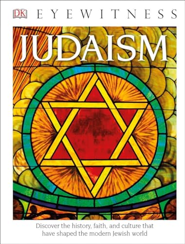 9781465451774: DK Eyewitness Books: Judaism: Discover the History, Faith, and Culture That Have Shaped the Modern Jewish Worl