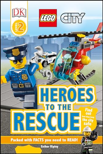 Stock image for DK Readers L2: LEGO City: Heroes to the Rescue: Find Out How They Keep the City Safe (DK Readers Level 2) for sale by Decluttr