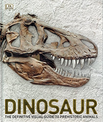 Imagen de archivo de Dinosaur The Definitive Visual Guide to Prehistoric Animals a la venta por Books-FYI, Inc.
