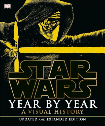 Stock image for Star Wars Year by Year: A Visual History for sale by ThriftBooks-Atlanta