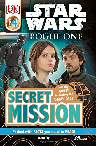 Beispielbild fr DK Readers L4: Star Wars: Rogue One: Secret Mission : Join the Quest to Destroy the Death Star! zum Verkauf von Better World Books