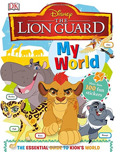 Stock image for My World: Disney Lion Guard (Disney The Lion Guard) for sale by PlumCircle