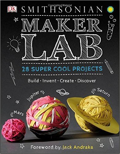 Beispielbild fr Maker Lab: 28 Super Cool Projects: Build * Invent * Create * Discover zum Verkauf von Gulf Coast Books