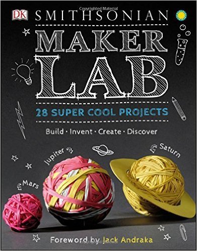 Stock image for Maker Lab: 28 Super Cool Projects: Build * Invent * Create * Discover for sale by SecondSale