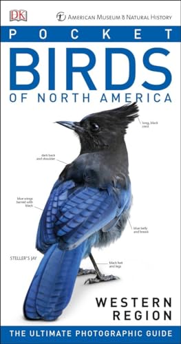 Stock image for American Museum of Natural History: Pocket Birds of North America, Western Region: The Ultimate Photographic Guide (DK North American Bird Guides) for sale by Goodwill of Colorado