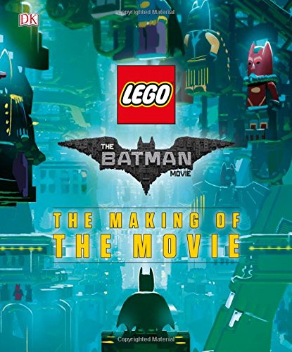 Stock image for The Lego(r) Batman Movie: The Making of the Movie for sale by ThriftBooks-Atlanta