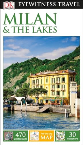 9781465457424: DK Eyewitness Travel Guide: Milan & the Lakes [Idioma Ingls]