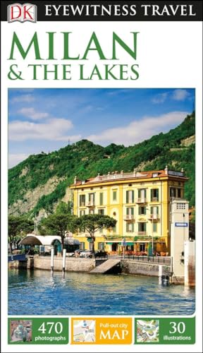 Stock image for DK Eyewitness Milan and the Lakes (Travel Guide) for sale by Seattle Goodwill