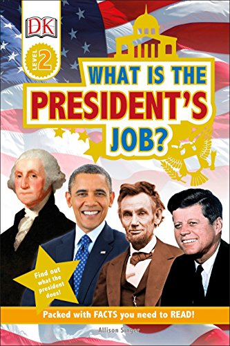 Beispielbild fr DK Readers L2: What is the President's Job? (DK Readers Level 2) zum Verkauf von Wonder Book