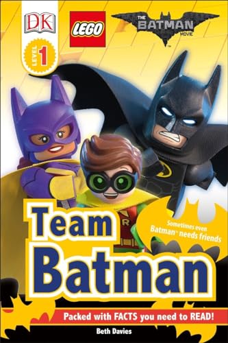 Stock image for DK Readers L1: THE LEGO® BATMAN MOVIE Team Batman: Sometimes Even Batman Needs Friends (DK Readers Level 1) for sale by London Bridge Books