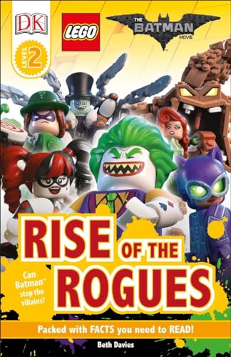 Imagen de archivo de DK Readers L2: the LEGO BATMAN MOVIE Rise of the Rogues : Can Batman Stop the Villains? a la venta por Better World Books