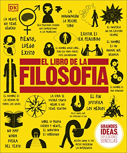 Imagen de archivo de El Libro de la filosofa (The Philosophy Book) (DK Big Ideas) (Spanish Edition) a la venta por GF Books, Inc.