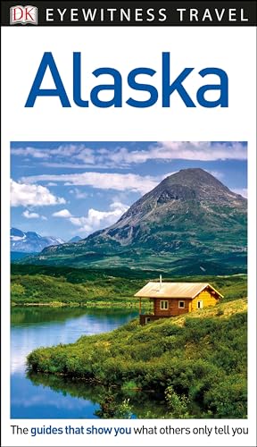 Stock image for DK Eyewitness Alaska (Travel Guide) for sale by BooksRun