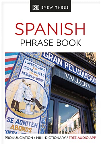 Imagen de archivo de Eyewitness Travel Phrase Book Spanish (EW Travel Guide Phrase Books) a la venta por Goodwill of Colorado