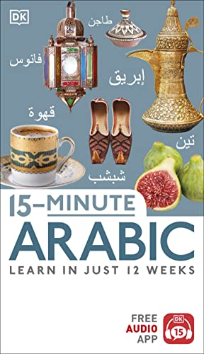 9781465462930: 15-Minute Arabic (DK 15-Minute Lanaguge Learning)