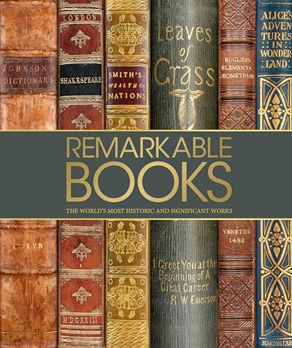 9781465463623: Remarkable Books: The World's Most Historic and Significant Works