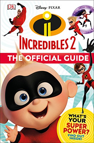 Imagen de archivo de Disney Pixar: The Incredibles 2: The Official Guide a la venta por SecondSale