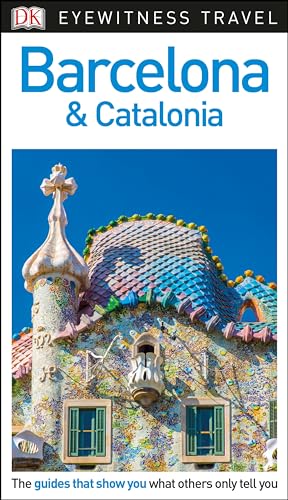 Stock image for DK Eyewitness Barcelona and Catalonia (Travel Guide) for sale by Goodwill of Colorado