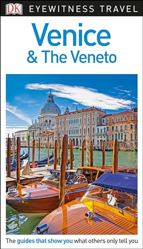 9781465467980: DK Eyewitness Travel Guide: Venice & the Veneto [Idioma Ingls]