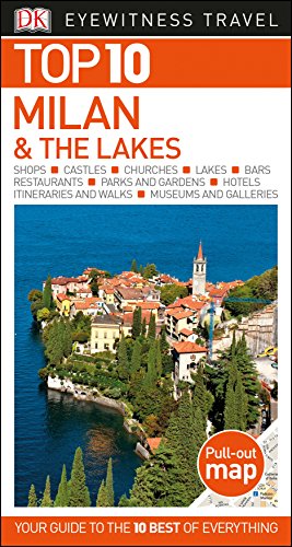 Imagen de archivo de Dk Eyewitness Top 10 Milan and the Lakes (Dk Eyewitness Top 10 Travel Guide) a la venta por Brit Books