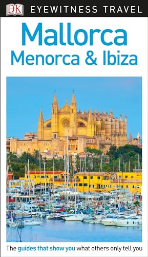 9781465468284: DK Eyewitness Travel Guide Mallorca, Menorca & Ibiza [Idioma Ingls]