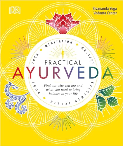 Stock image for Practical Ayurveda: Find Out Who You Are and What You Need to Bring Balance to Your Life for sale by SecondSale