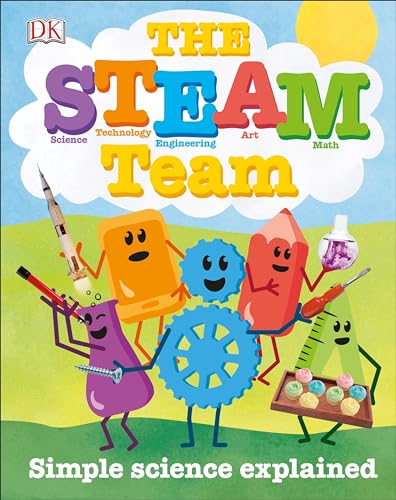 9781465468512: The STEAM Team: Simple Science Explained