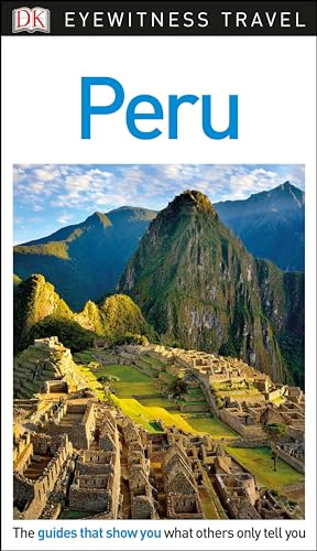 Beispielbild fr DK Eyewitness Travel Guide Peru zum Verkauf von Better World Books