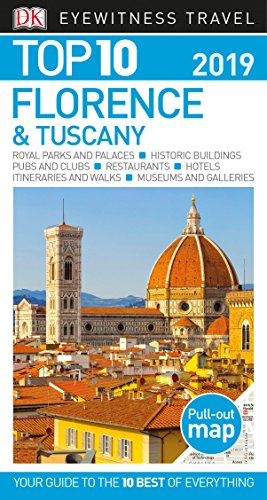 Stock image for Dk Eyewitness Top 10 2019 Florence & Tuscany (Dk Eyewitness Top 10 Travel Guide) for sale by WorldofBooks
