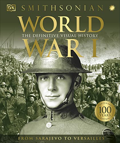 Stock image for World War I: The Definitive Visual History (DK Definitive Visual Histories) for sale by Bookoutlet1