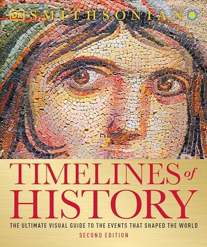 9781465470027: Timelines of History: The Ultimate Visual Guide to the Events That Shaped the World, 2nd Edition